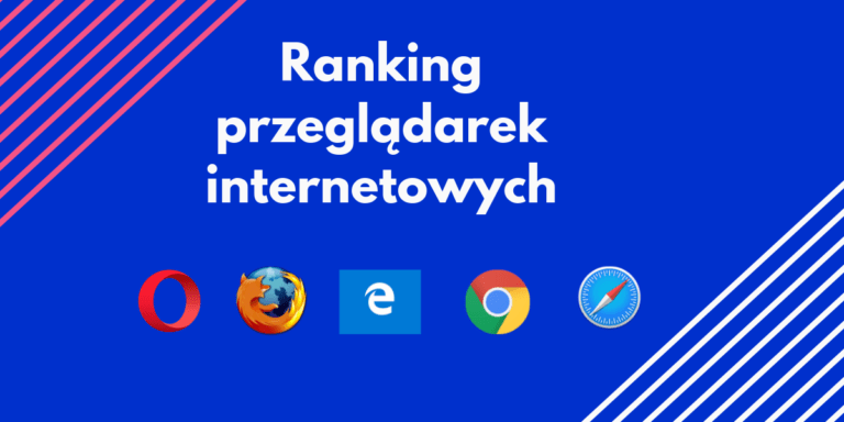 Ranking przeglądarek internetowych Blog stplace