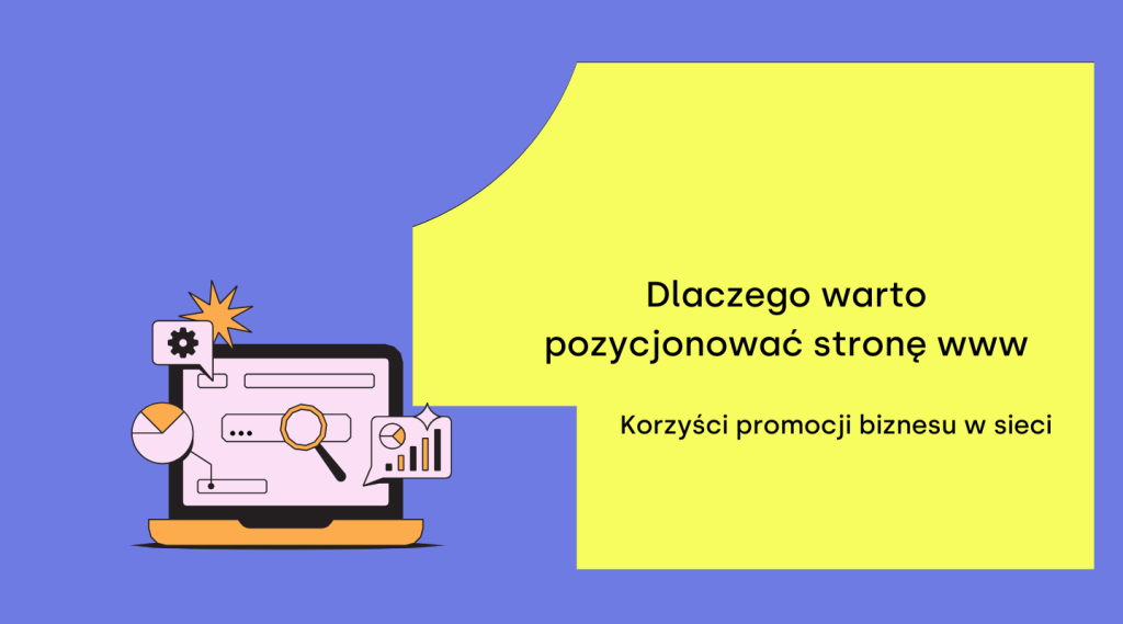 Dlaczego warto pozycjonować stronę www