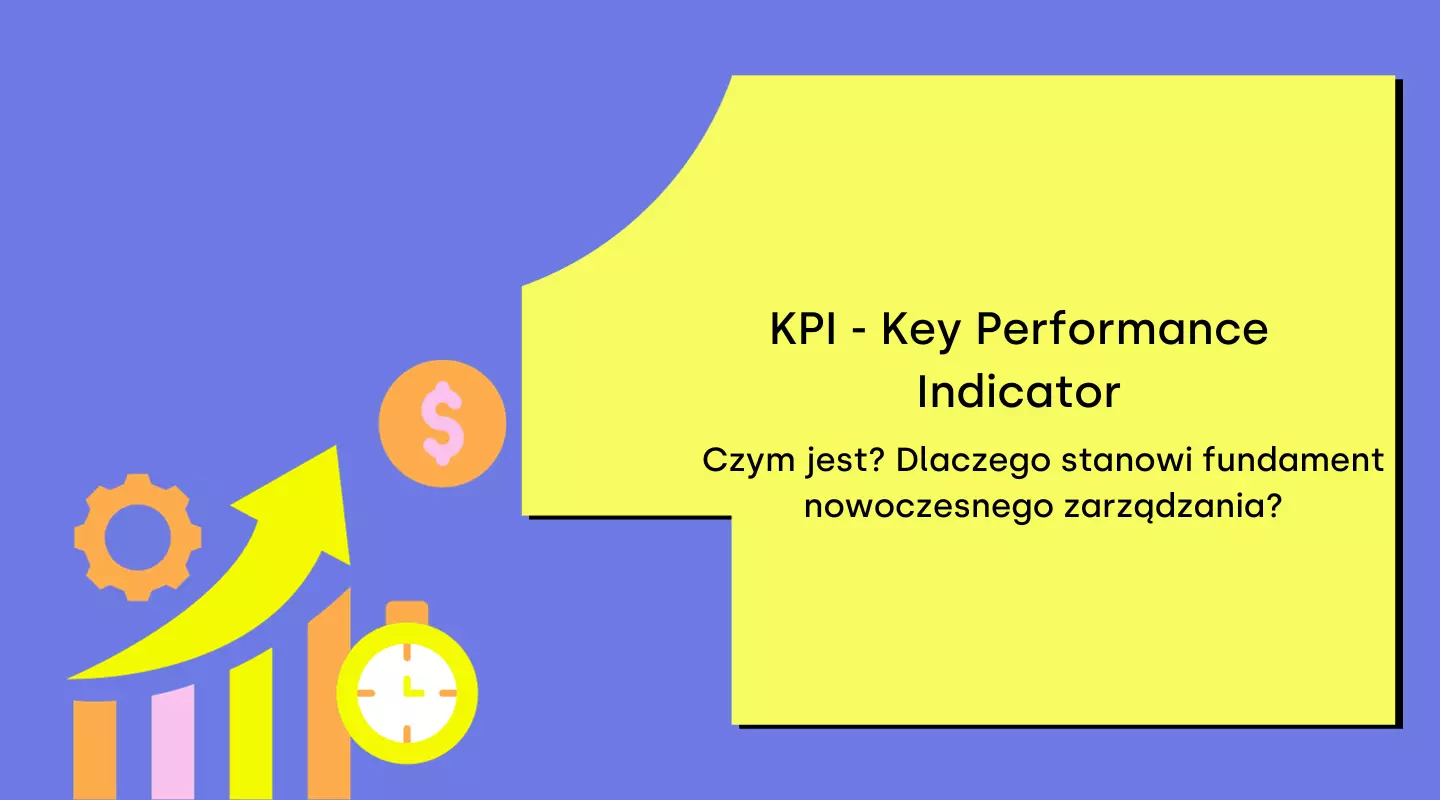 KPI, Kluczowe Wskaźniki Efektywności