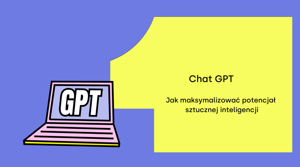 Chat GPT od Open AI nie tylko generowanie tekstów. Poznaj GPT3, GPT4